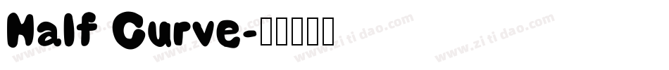Half Curve字体转换